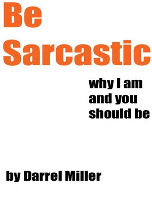 cover image of Be Sarcastic
